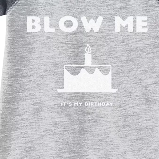 Blow Me It's My Birthday! Joke, Great Birthday Gift Funny Infant Baby Jersey Bodysuit