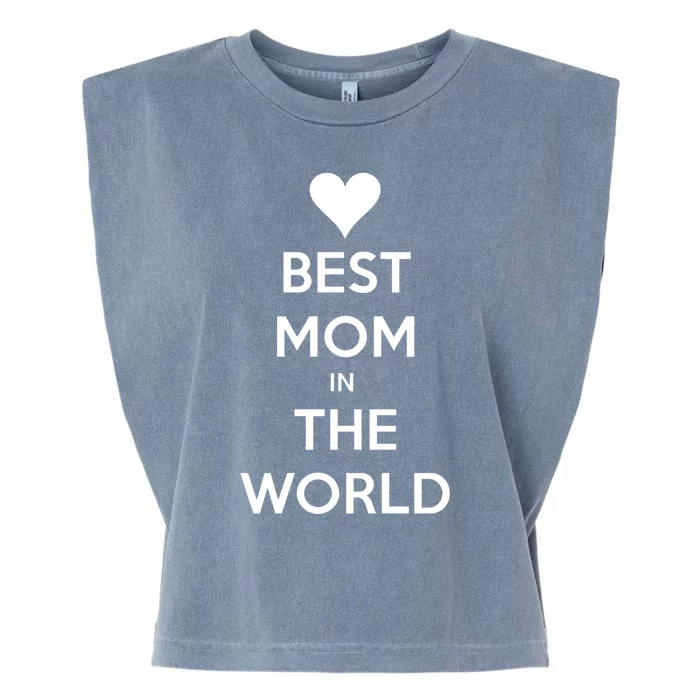 Best Mom In The World Heart Gift Garment-Dyed Women's Muscle Tee