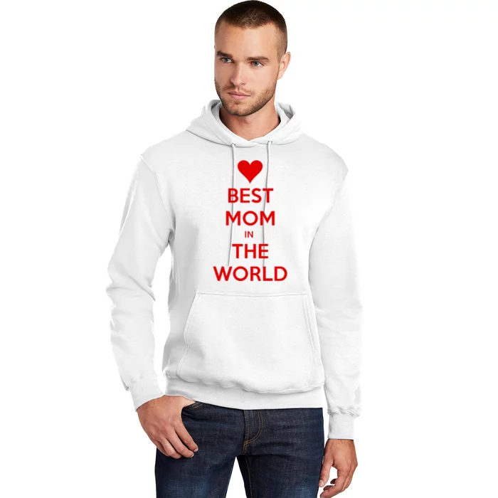 Best Mom In The World Heart Gift Hoodie