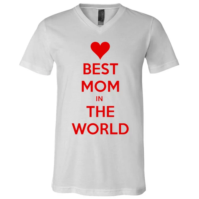 Best Mom In The World Heart Gift V-Neck T-Shirt