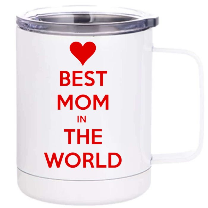 Best Mom In The World Heart Gift Front & Back 12oz Stainless Steel Tumbler Cup