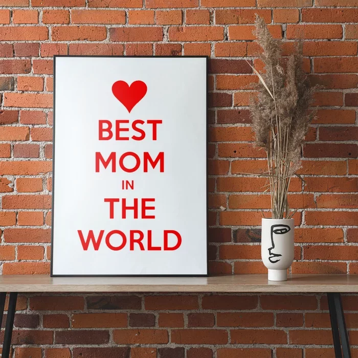 Best Mom In The World Heart Gift Poster