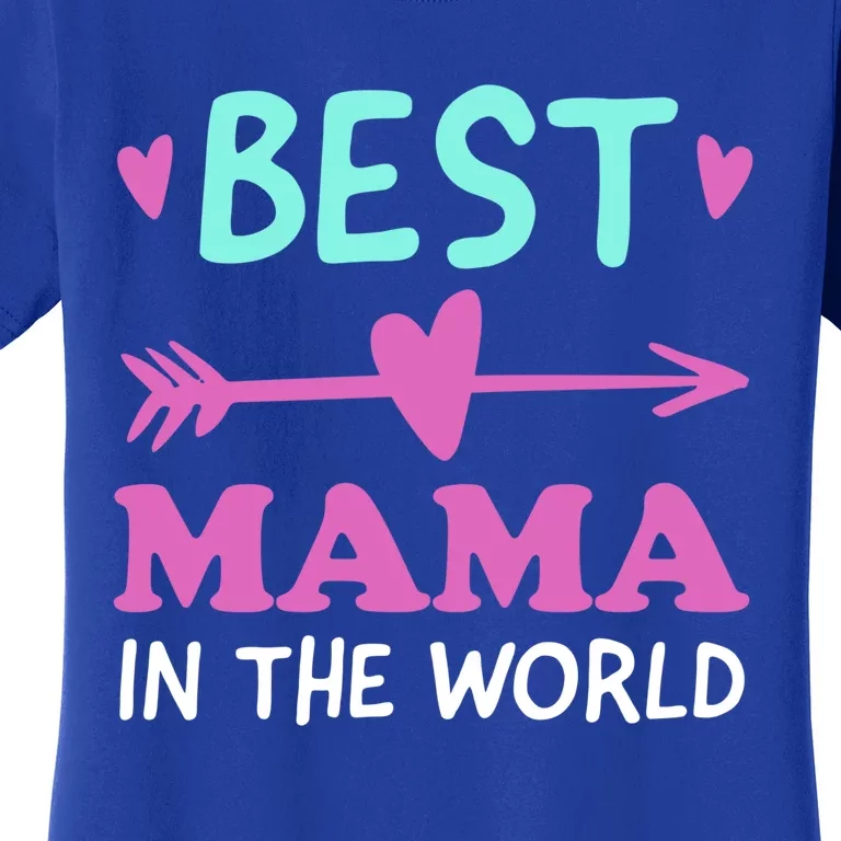 Best Mama In The World Grandma Gift Women's T-Shirt