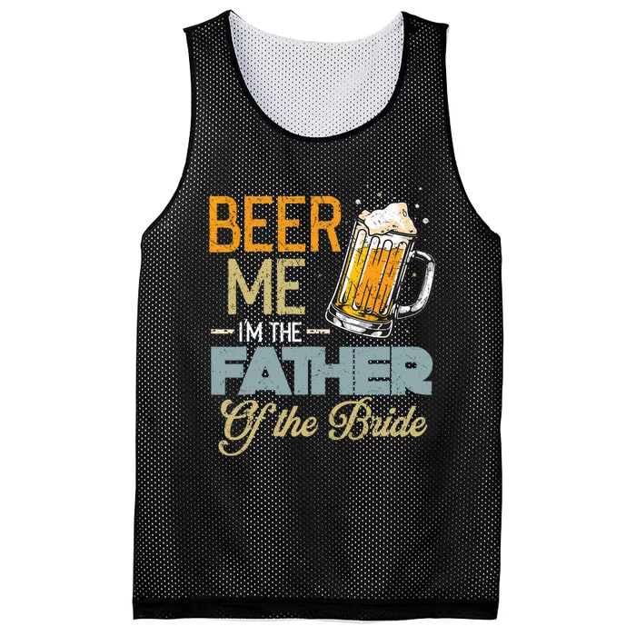 Beer Me I'm The Father Of The Bride Father's Day Wedding Mesh Reversible Basketball Jersey Tank