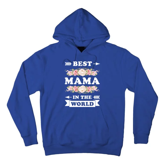 Best Mama In The World Mother Mama Gift Tall Hoodie