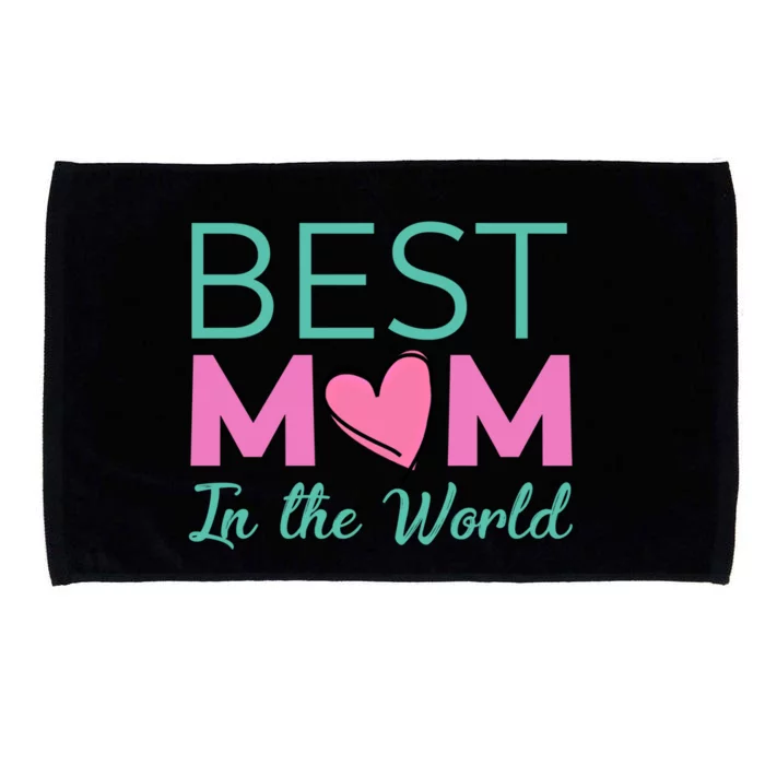 Best Mom In The World Gift For Mom Microfiber Hand Towel