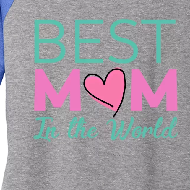 Best Mom In The World Gift For Mom Women's Tri-Blend 3/4-Sleeve Raglan Shirt