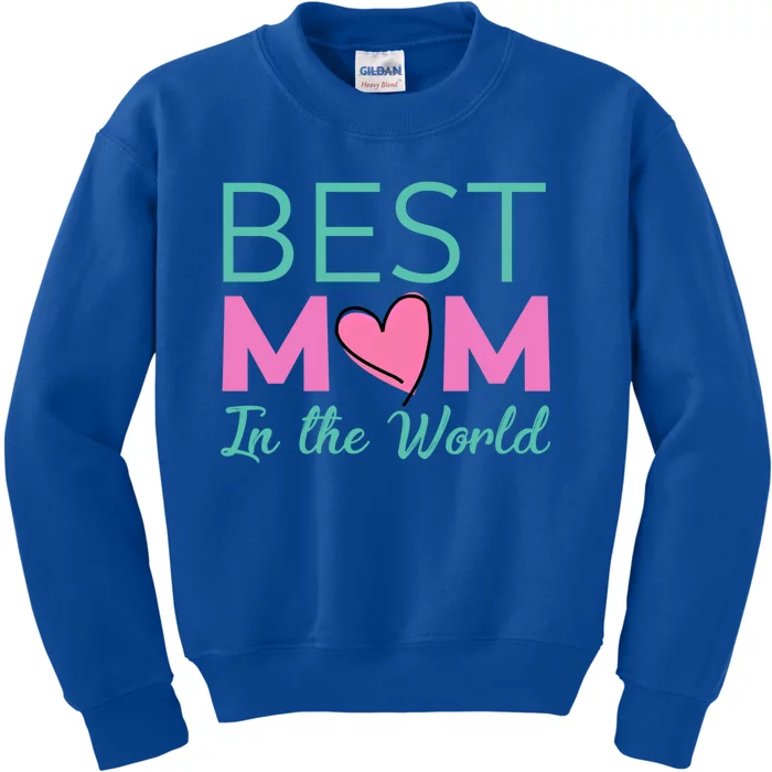 Best Mom In The World Gift For Mom Kids Sweatshirt