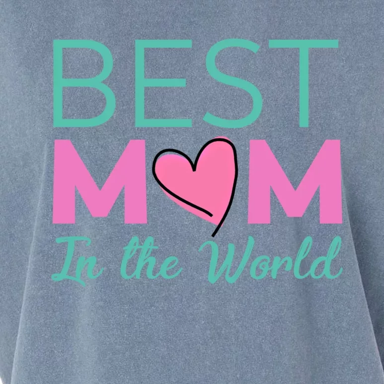 Best Mom In The World Gift For Mom Garment-Dyed Women's Muscle Tee