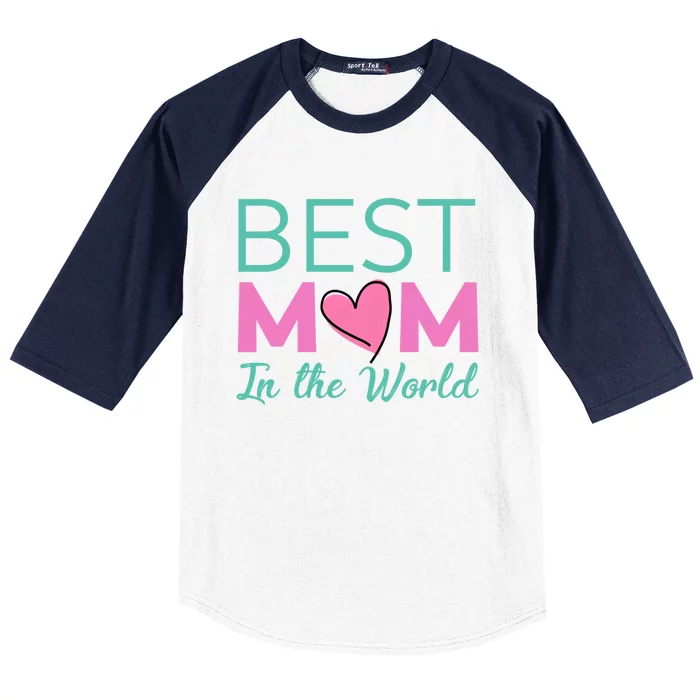 Best Mom In The World Gift For Mom Baseball Sleeve Shirt