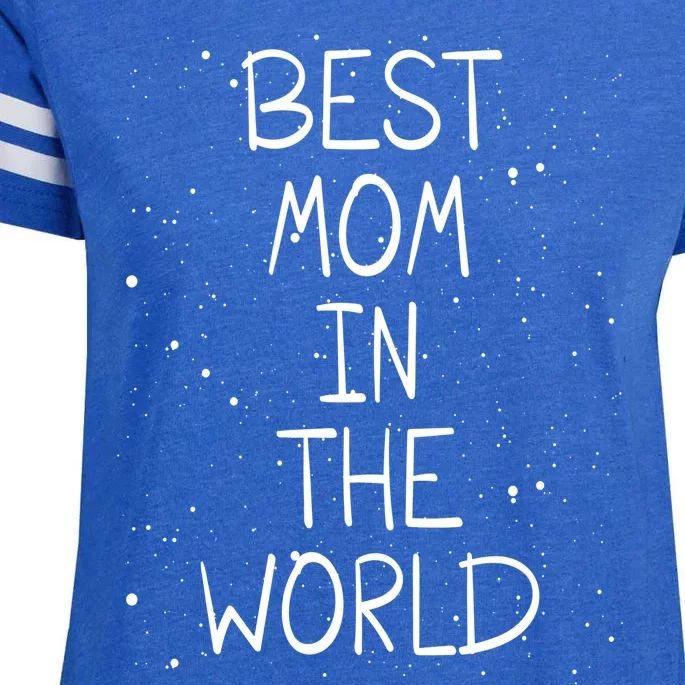 Best Mom In The World Mother Appreciation Mama Mother's Day Gift Enza Ladies Jersey Football T-Shirt