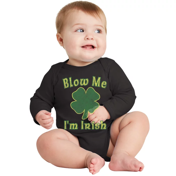 Blow Me I'm Irish Baby Long Sleeve Bodysuit