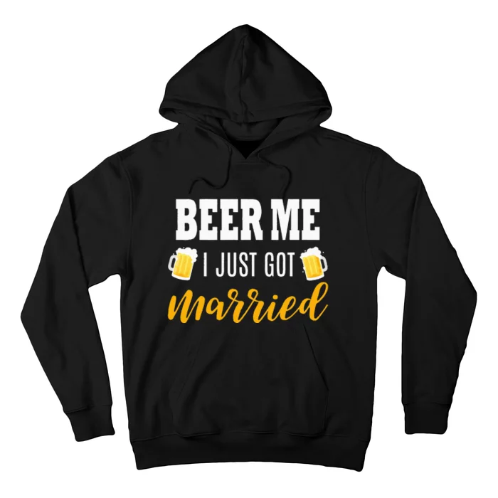 Beer Me I Just Got Married Wedding Gift Hoodie