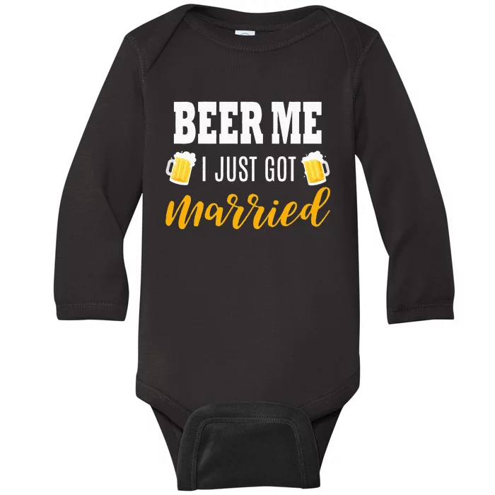 Beer Me I Just Got Married Wedding Gift Baby Long Sleeve Bodysuit