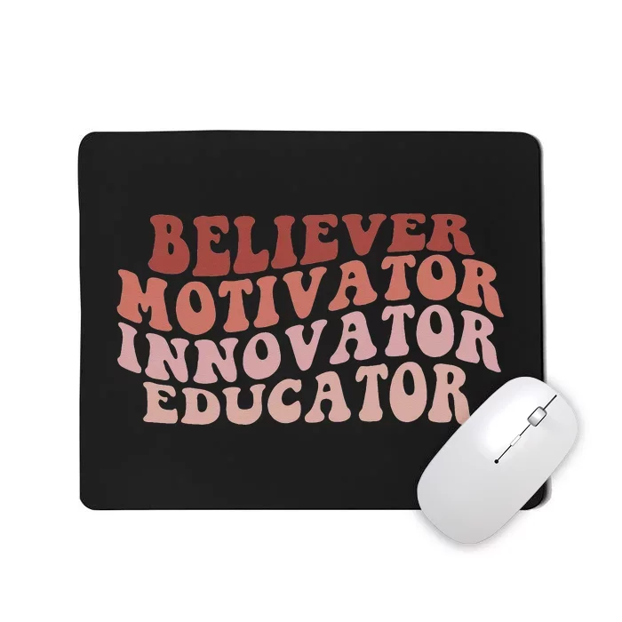 Believer Motivator Innovator Educator Retro Teacher Gifts Mousepad