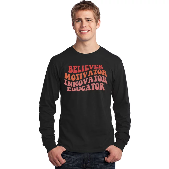 Believer Motivator Innovator Educator Long Sleeve Shirt