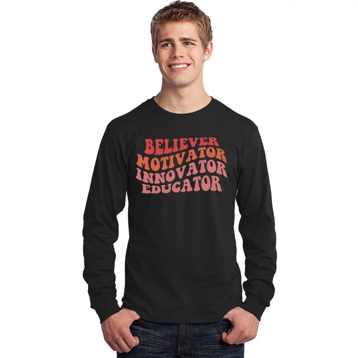 Believer Motivator Innovator Educator Tall Long Sleeve T-Shirt