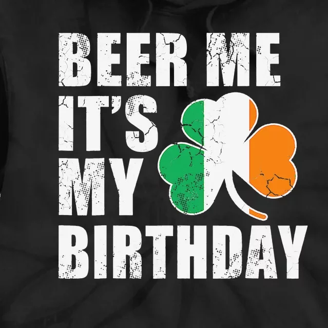 Beer Me Its My Birthday Funny Drinking Beer Tie Dye Hoodie