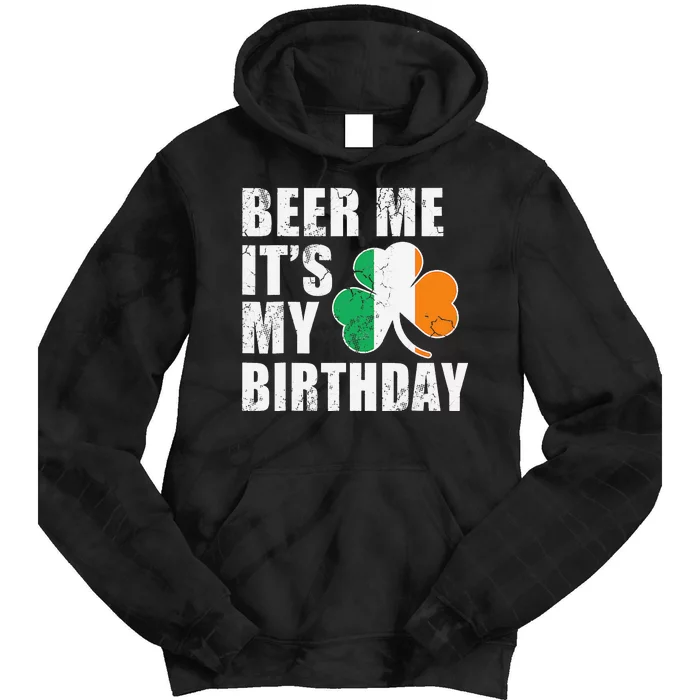 Beer Me Its My Birthday Funny Drinking Beer Tie Dye Hoodie