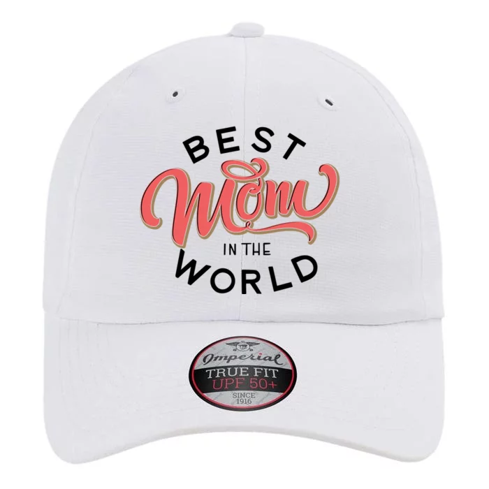 Best Mom In The World Cute Mother's Day The Original Performance Cap