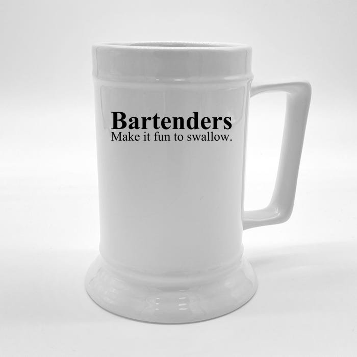 Bartenders Make It Fun To Swallow Gift Funny Bartending Cool Gift Front & Back Beer Stein