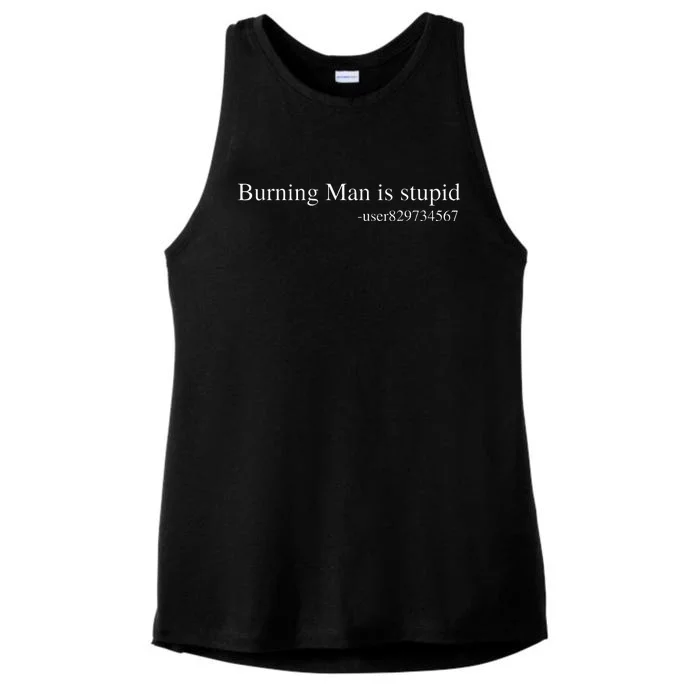 Burning Man Is Stupid Rave Edm Techno House Music Festival Ladies Tri-Blend Wicking Tank