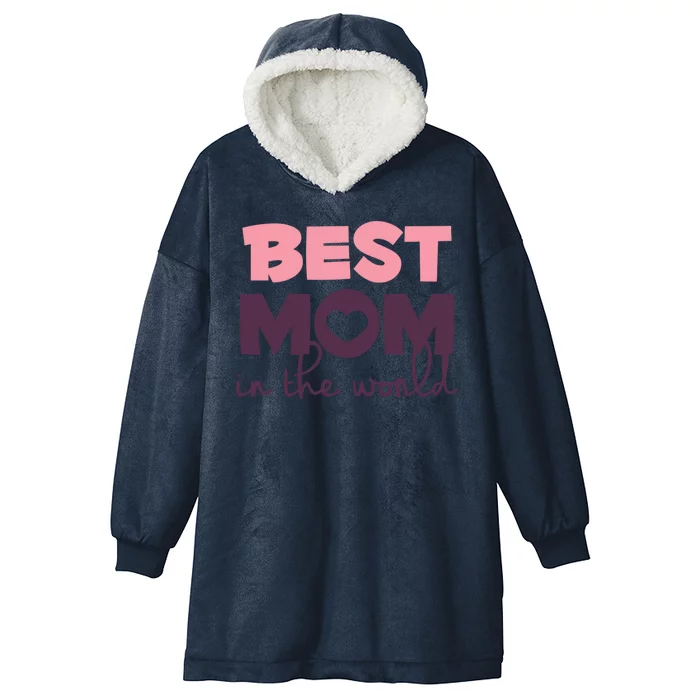 Best Mom In The World Gift Hooded Wearable Blanket