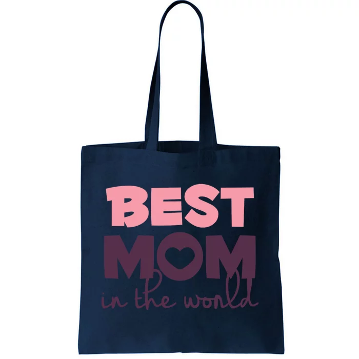 Best Mom In The World Gift Tote Bag