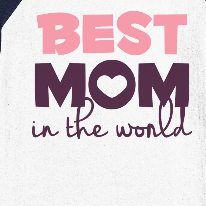 Best Mom In The World Gift Baseball Sleeve Shirt