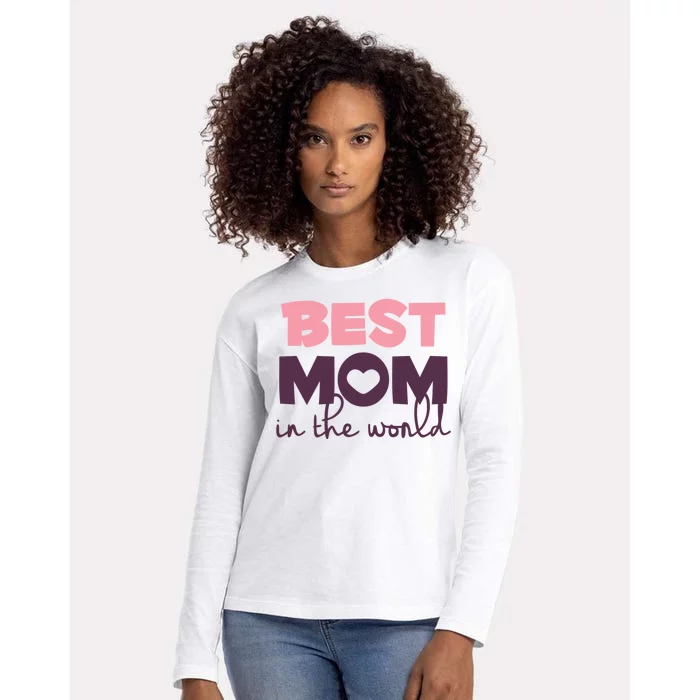 Best Mom In The World Gift Womens Cotton Relaxed Long Sleeve T-Shirt