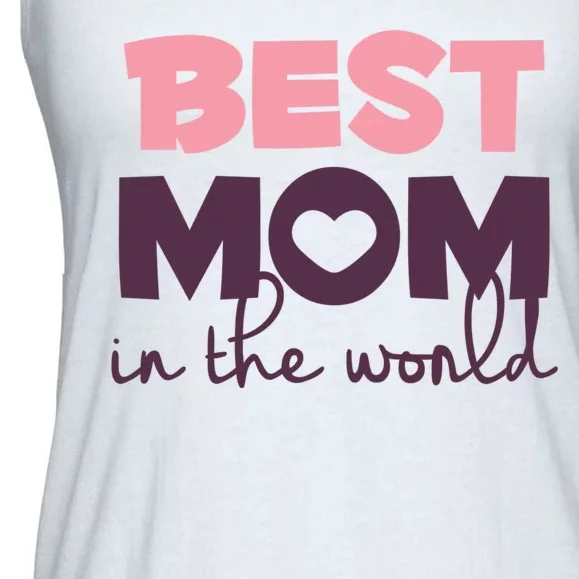 Best Mom In The World Gift Ladies Essential Flowy Tank