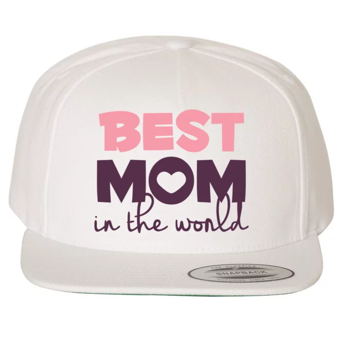 Best Mom In The World Gift Wool Snapback Cap