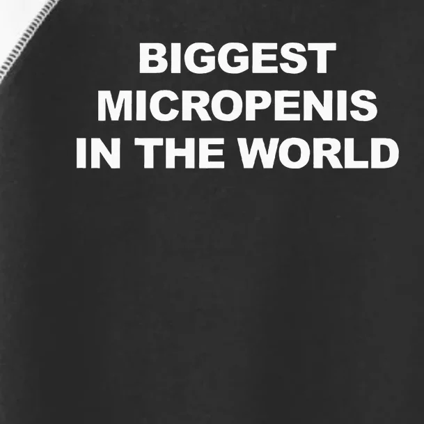 Biggest Micropenis In The World Toddler Fine Jersey T-Shirt