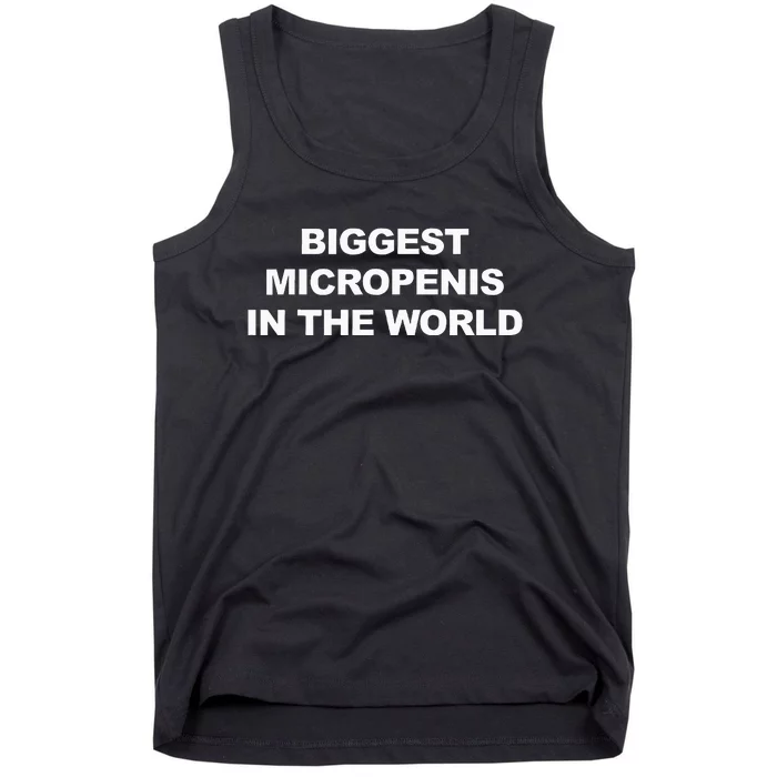 Biggest Micropenis In The World Tank Top