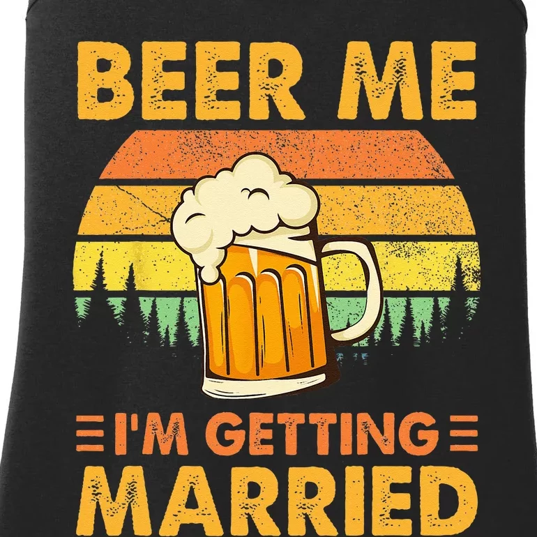 Beer Me Im Getting Married Men Funny Groom Bachelor Party Ladies Essential Tank