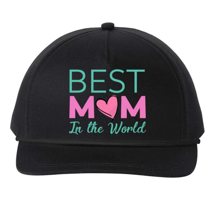 Best Mom in the World - for mom Snapback Five-Panel Rope Hat