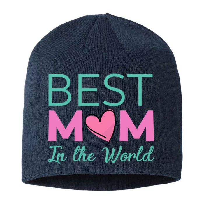 Best Mom in the World - for mom 8 1/2in Sustainable Knit Beanie