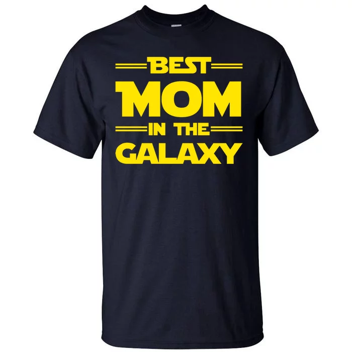 Best Mom In The Galaxy Tall T-Shirt