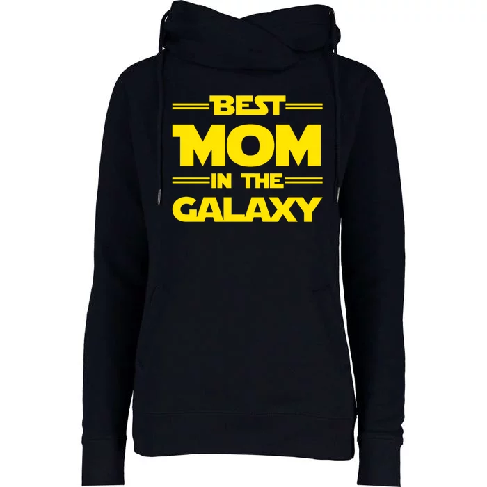 Best Mom In The Galaxy Womens Funnel Neck Pullover Hood