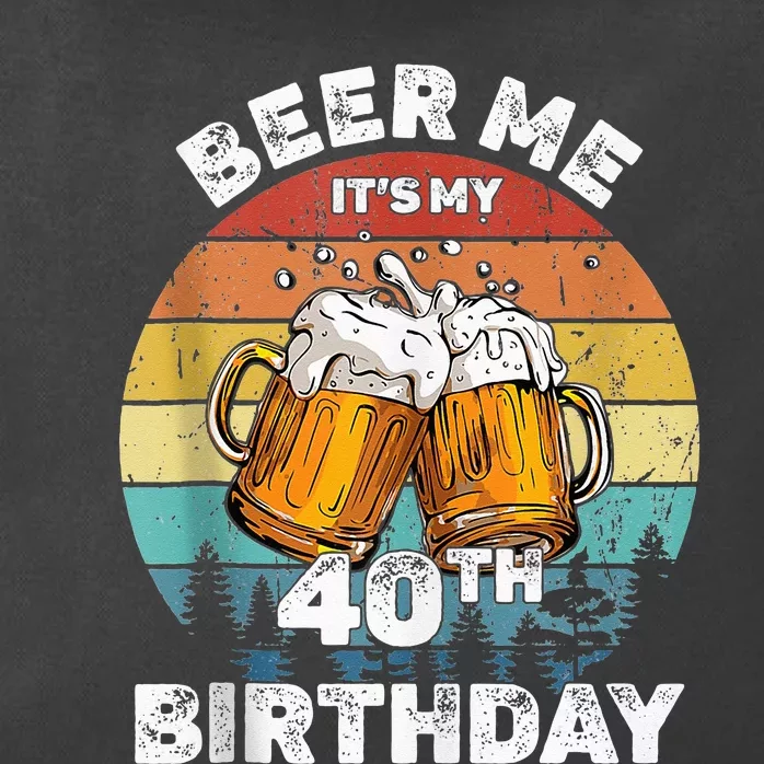 Beer Me Its My 40th Birthday 40 Years Old Wo Drinking Zip Tote Bag