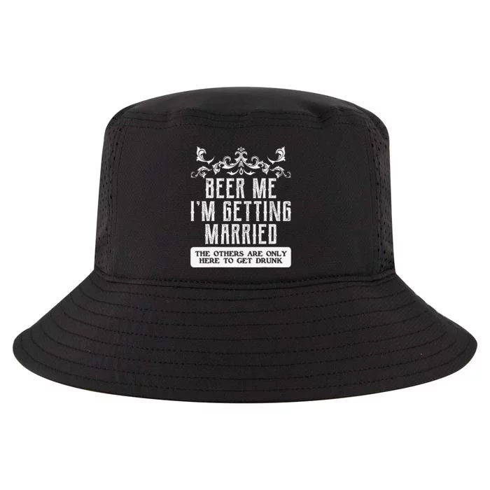 Beer Me Im Getting Married Bachelor Party Engagement Retro Cool Comfort Performance Bucket Hat