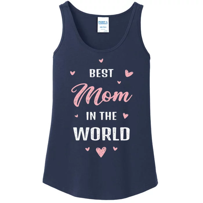 Best Mom In The World Best Mom Ever Mothers Day Design Ladies Essential Tank