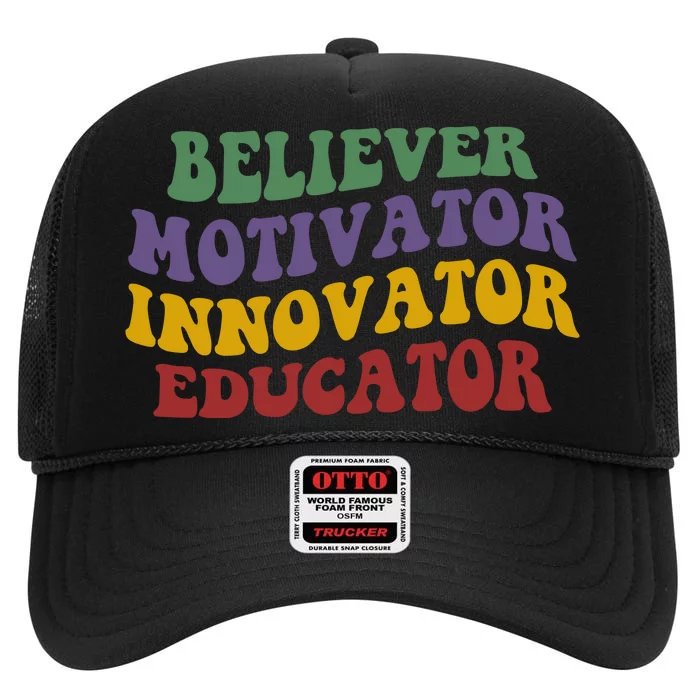 Believer Motivator Innovator Educator High Crown Mesh Trucker Hat