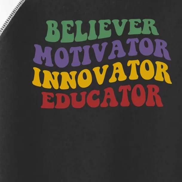 Believer Motivator Innovator Educator Toddler Fine Jersey T-Shirt