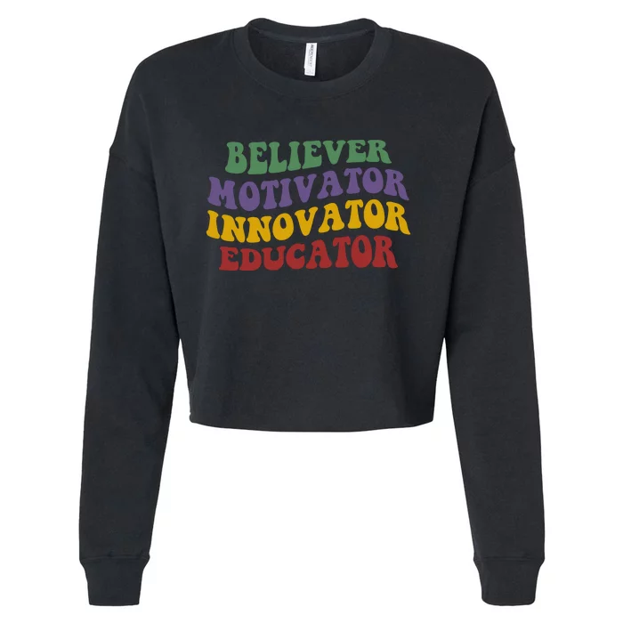 Believer Motivator Innovator Educator Cropped Pullover Crew