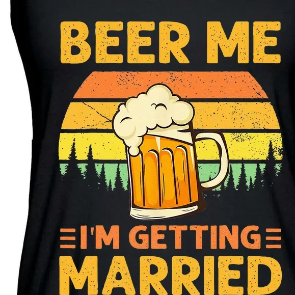 Beer Me Im Getting Married Men Funny Groom Bachelor Party Ladies Essential Flowy Tank