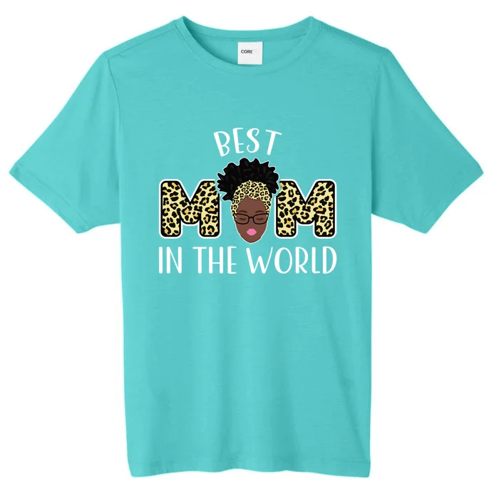 Best Mom In The World Grandma Gift ChromaSoft Performance T-Shirt