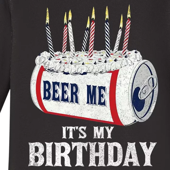 Beer Me Its My Birthday Funny Drinking Party Baby Long Sleeve Bodysuit