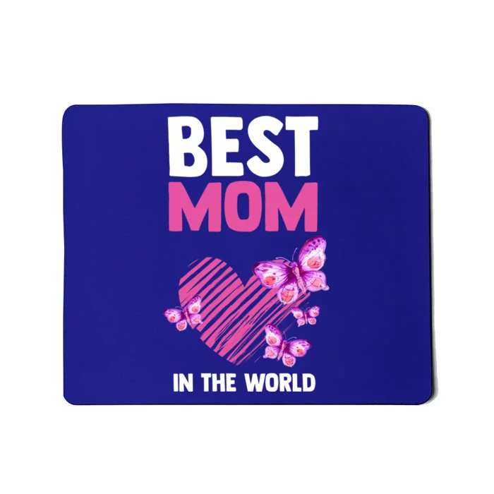 Best Mom In The World Mum Mom Gift Mousepad