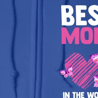 Best Mom In The World Mum Mom Gift Full Zip Hoodie